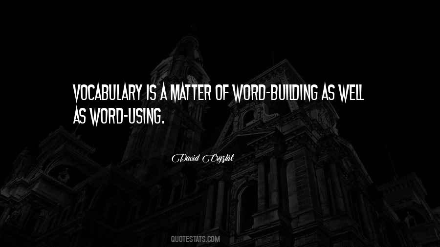 Quotes About Building Vocabulary #1004589