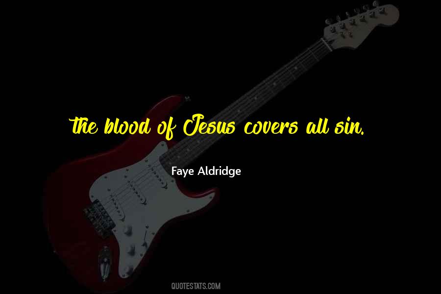 Nothing But The Blood Of Jesus Quotes #250380