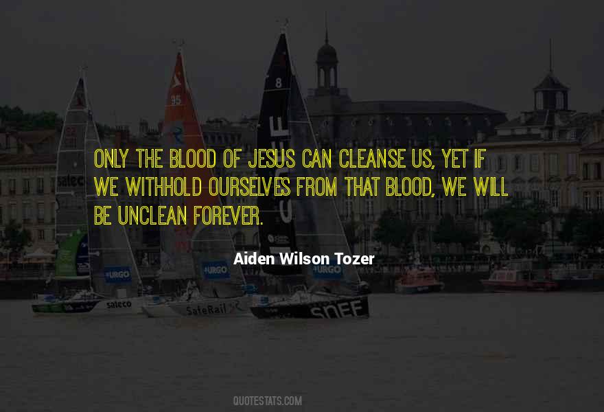 Nothing But The Blood Of Jesus Quotes #524680