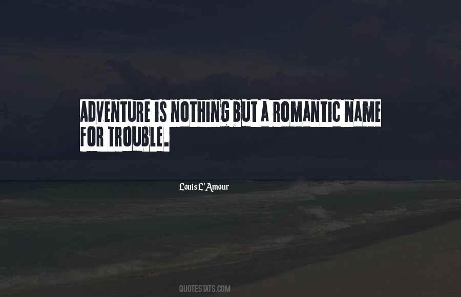 Nothing But Trouble Quotes #1508527