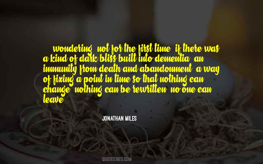 Nothing Can Change Quotes #1463298