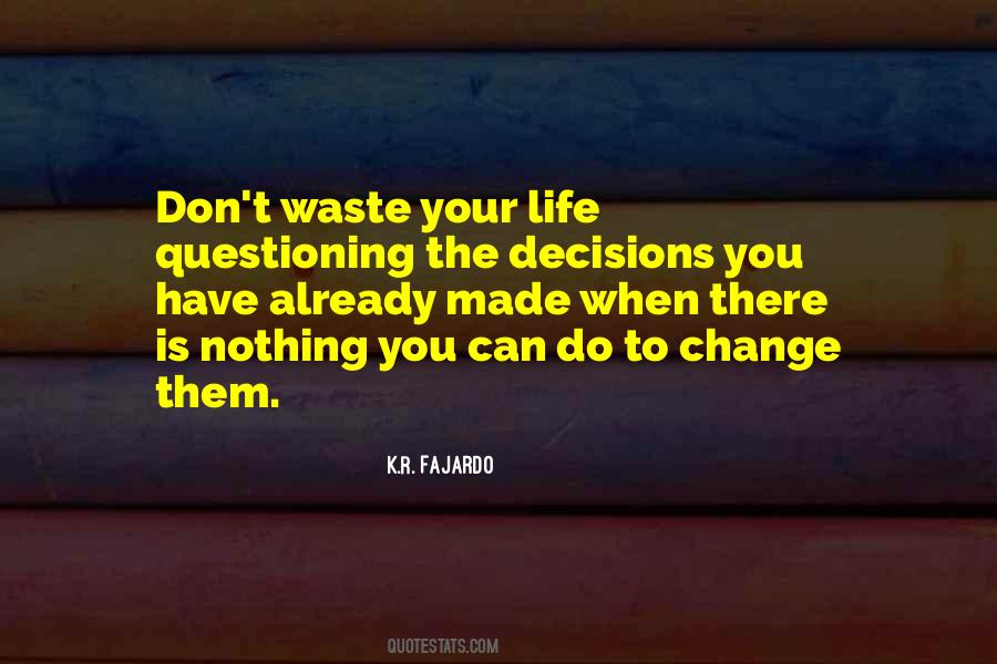 Nothing Can Change Quotes #227436