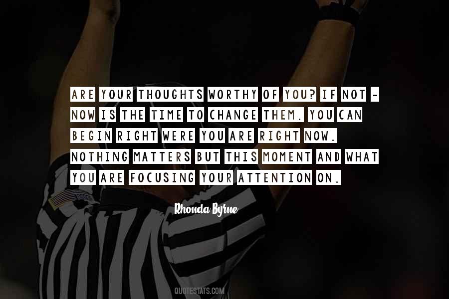Nothing Can Change Quotes #397341
