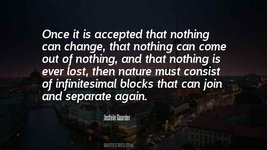 Nothing Can Change Quotes #397989
