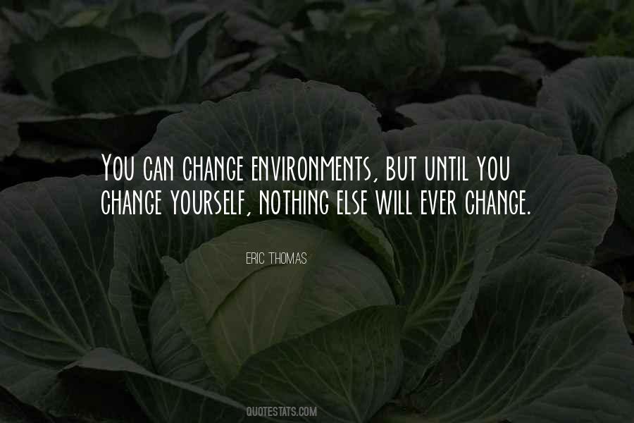 Nothing Can Change Quotes #410821