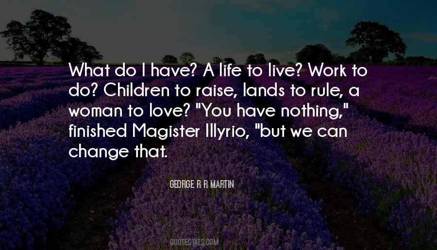 Nothing Can Change Quotes #449251