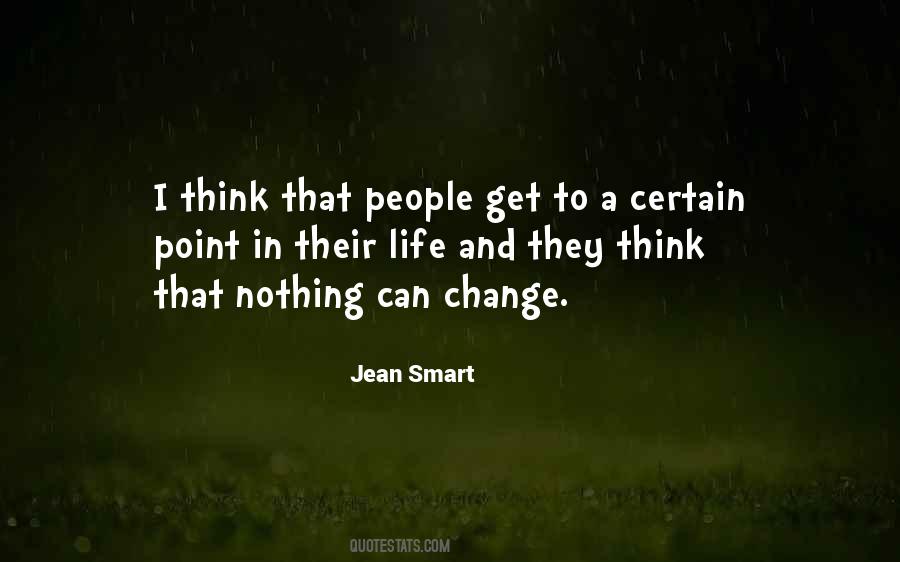 Nothing Can Change Quotes #480397