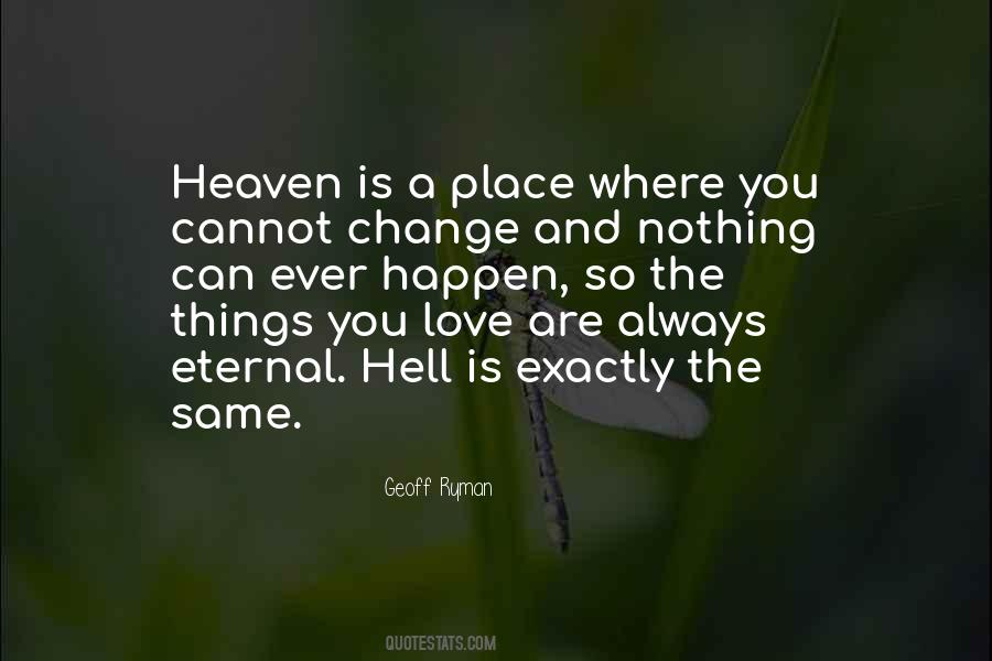 Nothing Can Change Quotes #488183