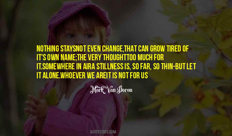 Nothing Can Change Quotes #532782