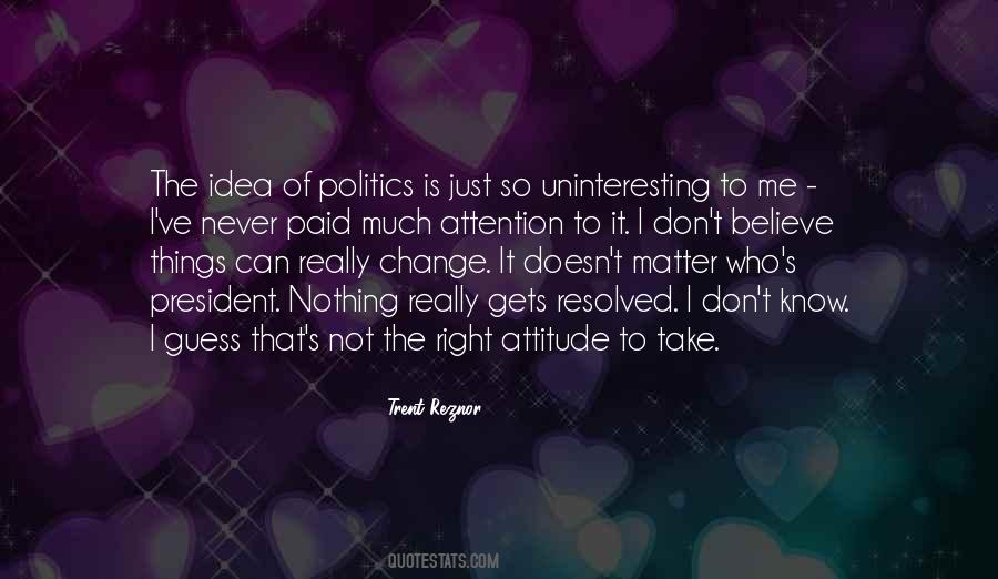 Nothing Can Change Quotes #553873