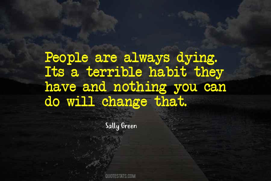 Nothing Can Change Quotes #581822