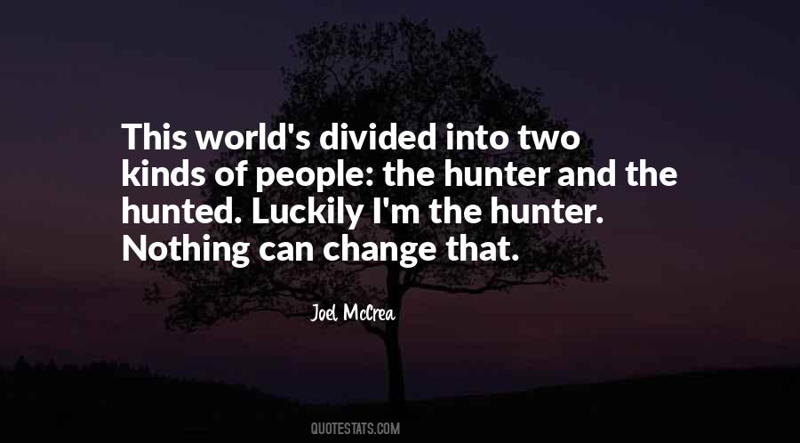 Nothing Can Change Quotes #992747