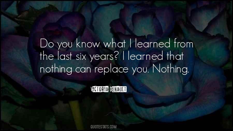 Nothing Can Replace You Quotes #1010113
