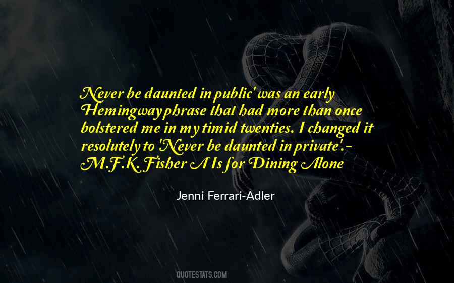 Nothing Daunted Quotes #145568