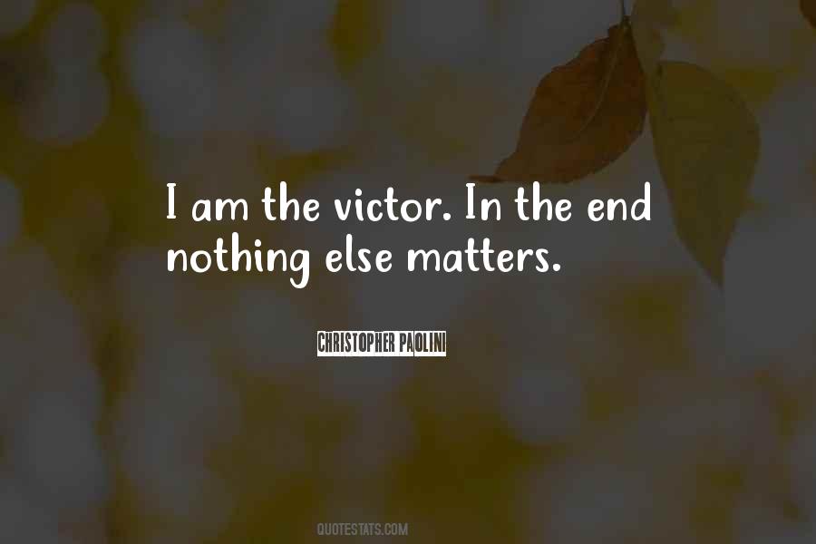 Nothing Else Matter Quotes #1390080