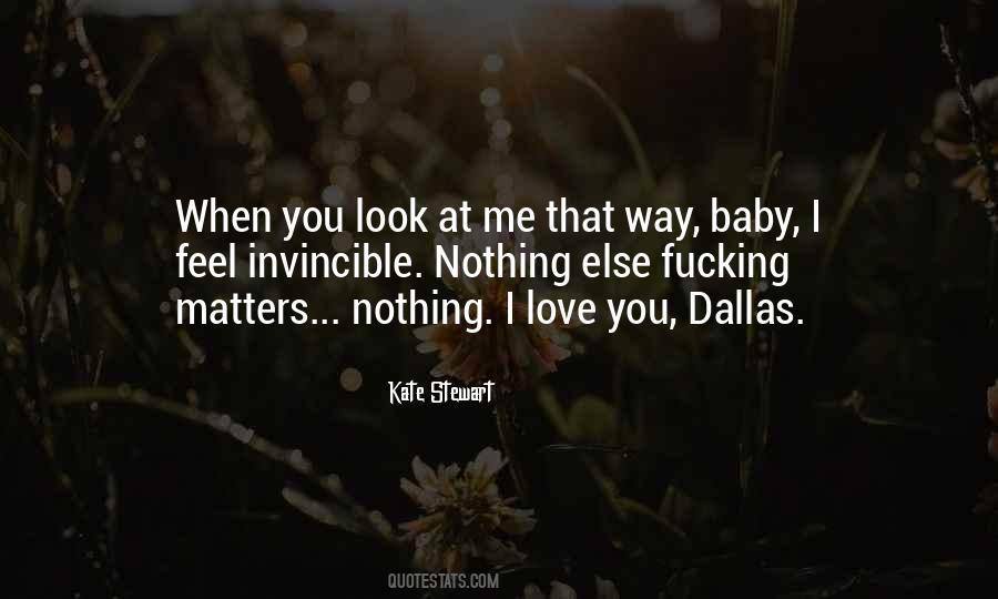 Nothing Else Matters But Love Quotes #1094474