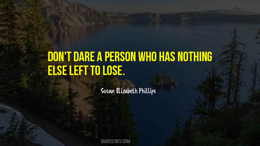 Nothing Else To Lose Quotes #1110676