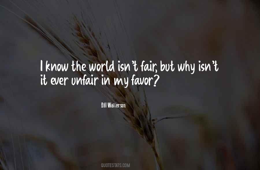 Nothing Fair In This World Quotes #226691