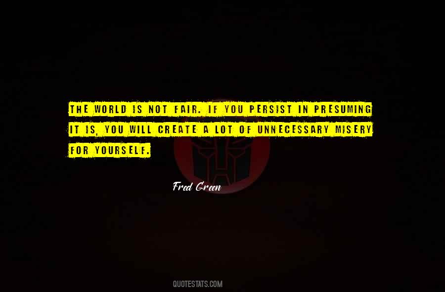 Nothing Fair In This World Quotes #294508