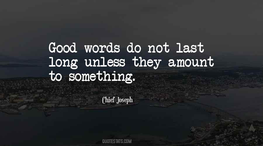 Nothing Good Ever Lasts Quotes #143154