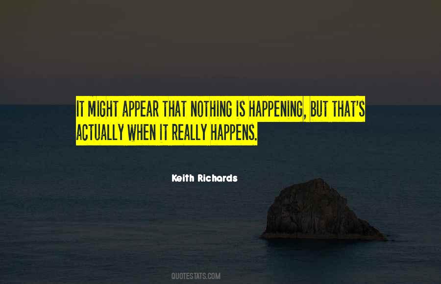 Nothing Happening Quotes #1135530