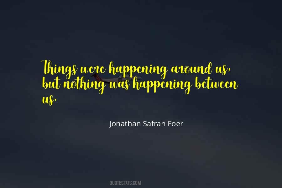 Nothing Happening Quotes #173862