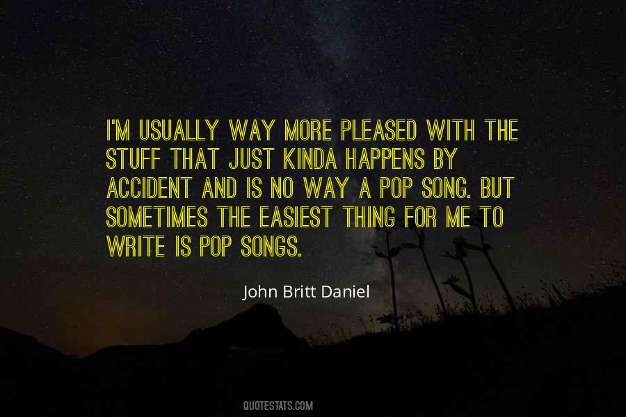 Nothing Happens By Accident Quotes #1112161