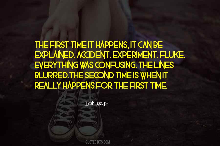 Nothing Happens By Accident Quotes #256529