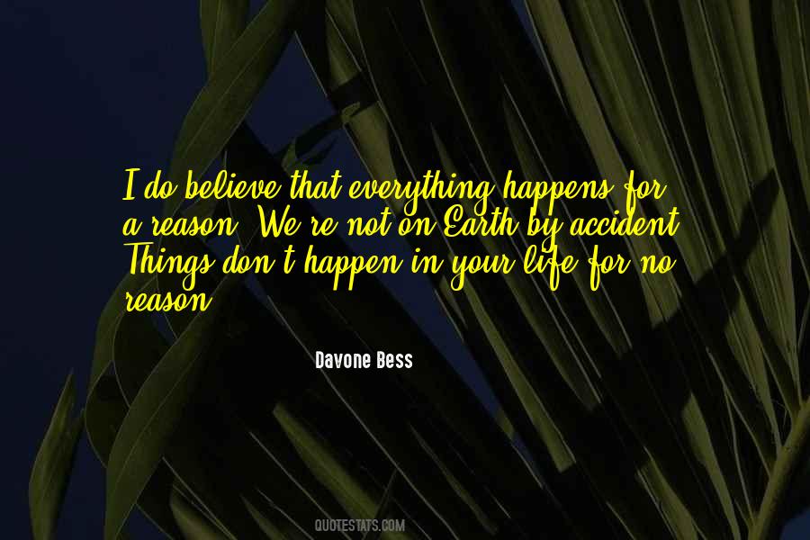 Nothing Happens By Accident Quotes #845859