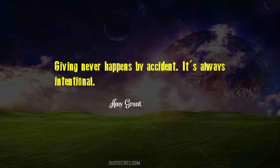 Nothing Happens By Accident Quotes #923955