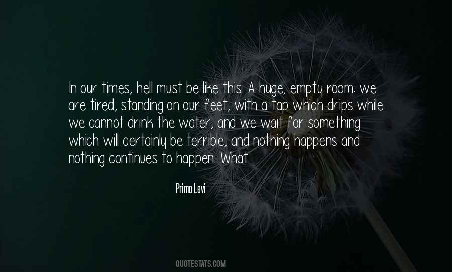 Nothing Happens For Nothing Quotes #1162262