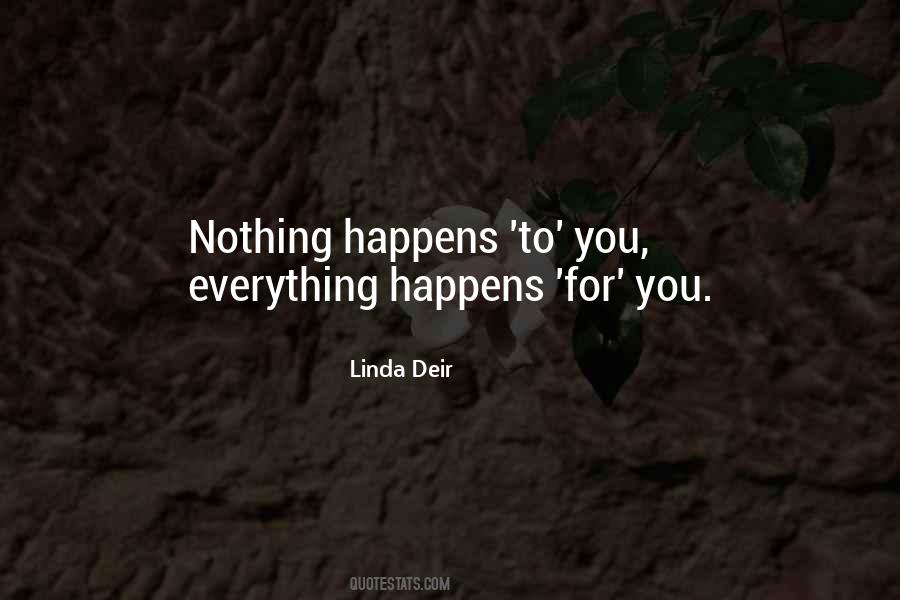 Nothing Happens For Nothing Quotes #1193508