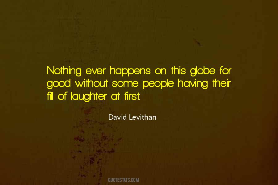 Nothing Happens For Nothing Quotes #129111