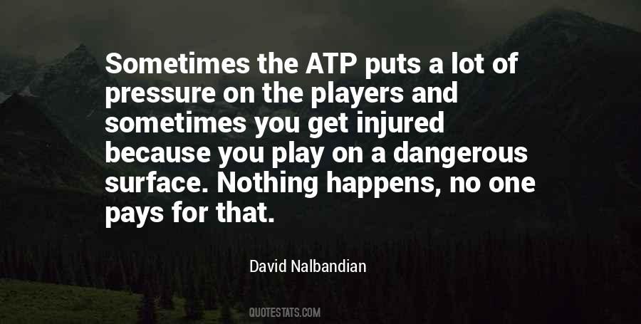 Nothing Happens For Nothing Quotes #1682870