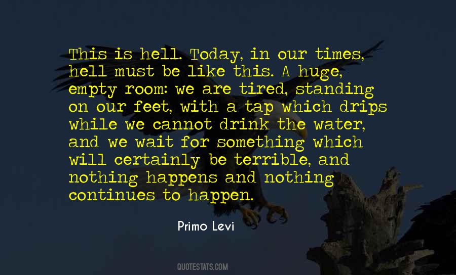 Nothing Happens For Nothing Quotes #1806741