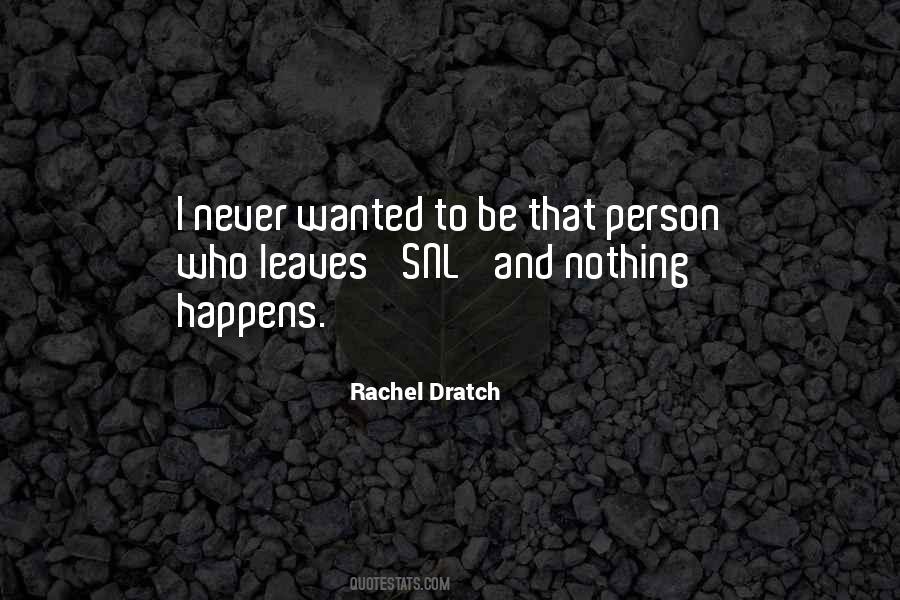 Nothing Happens Quotes #1809824