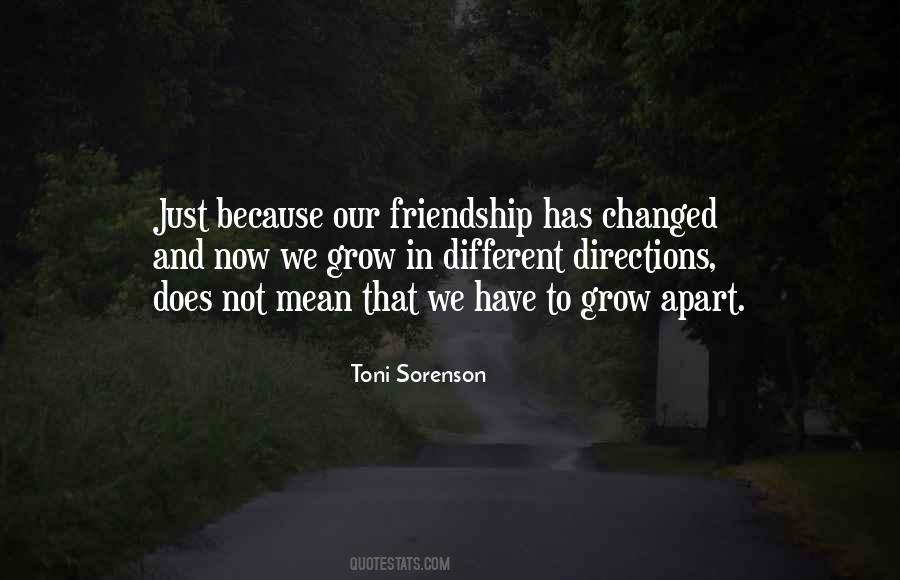Nothing Has Changed Friendship Quotes #432788