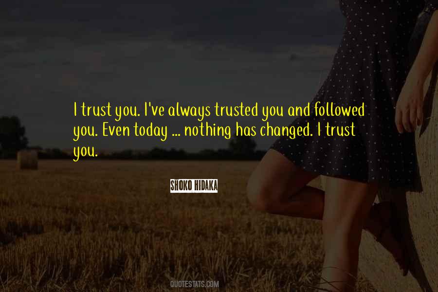Nothing Has Changed Quotes #1312480