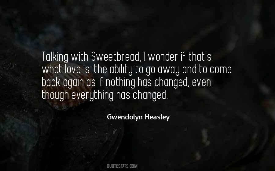 Nothing Has Changed Quotes #1434707