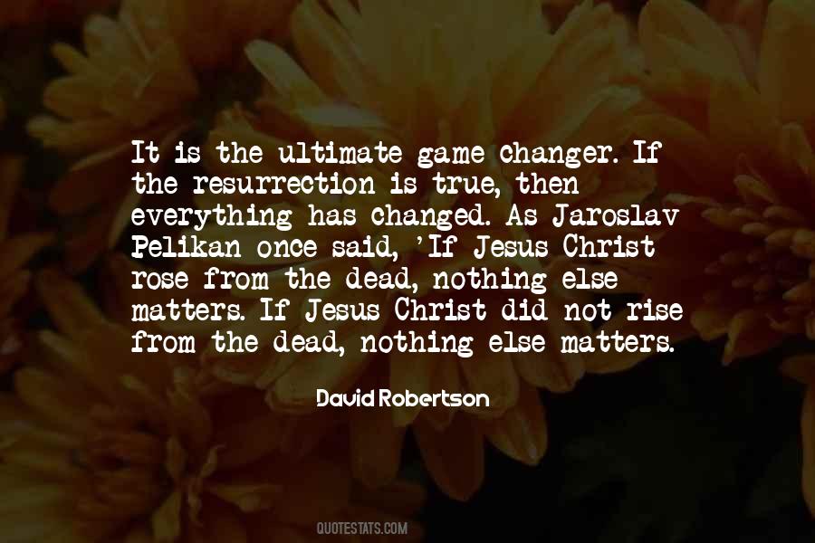 Nothing Has Changed Quotes #14659