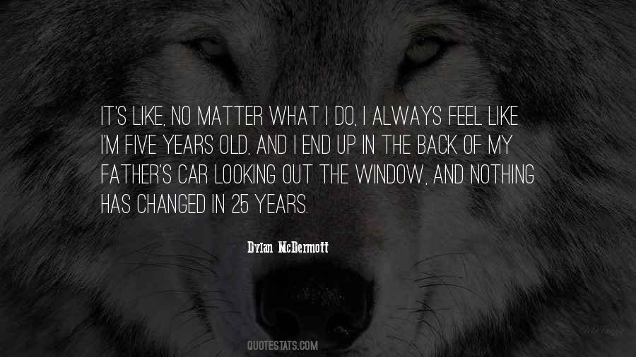 Nothing Has Changed Quotes #1581439