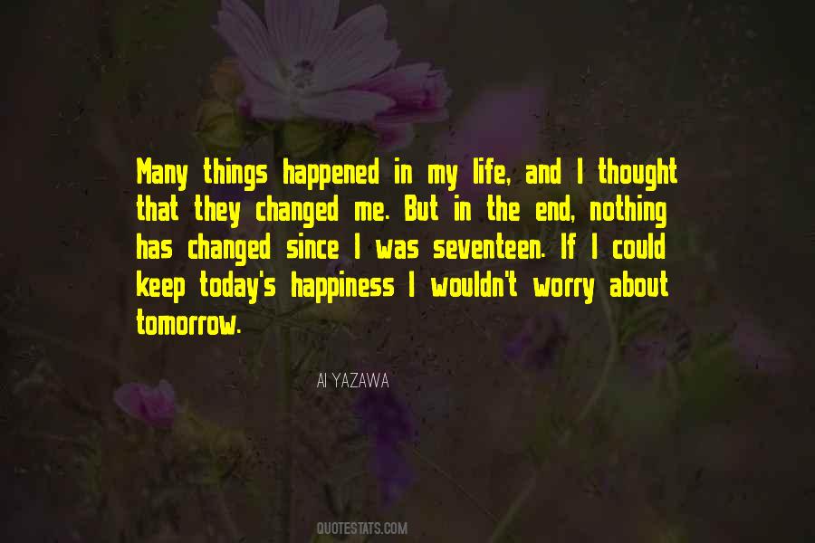 Nothing Has Changed Quotes #444762