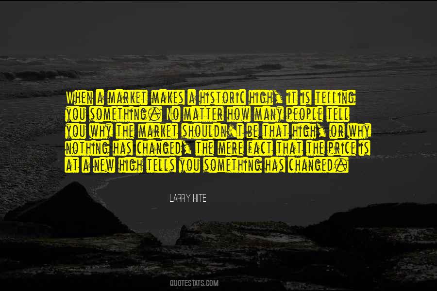 Nothing Has Changed Quotes #511160