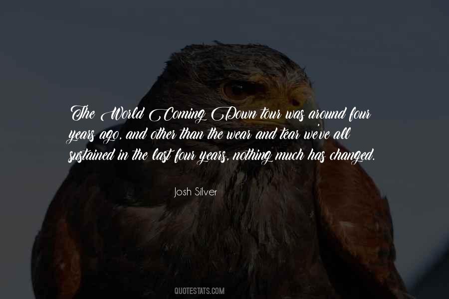 Nothing Has Changed Quotes #581377