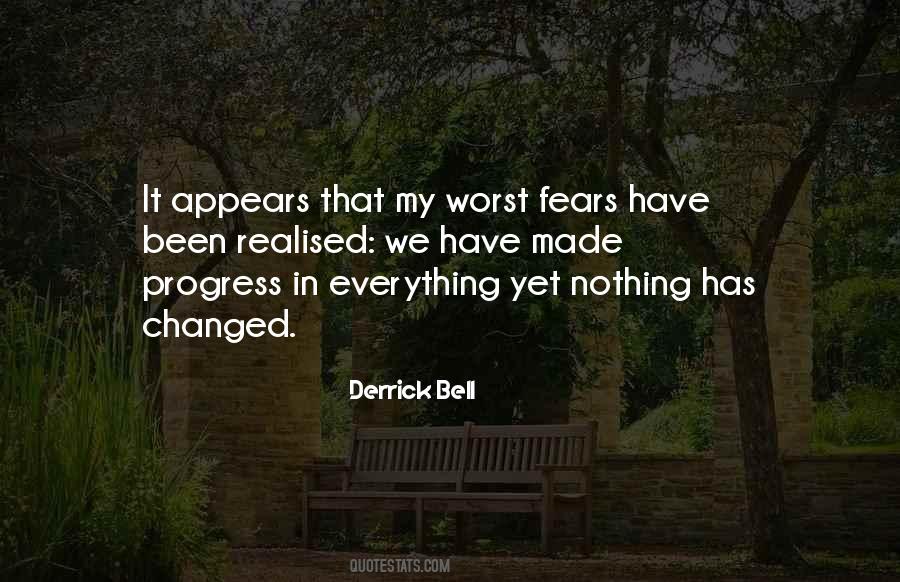Nothing Has Changed Quotes #925717