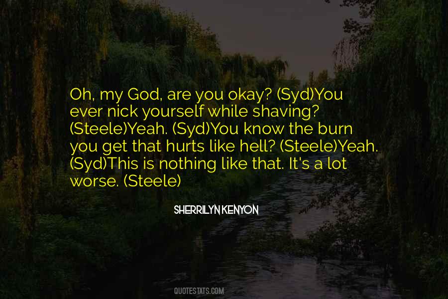 Nothing Hurts Worse Quotes #254082