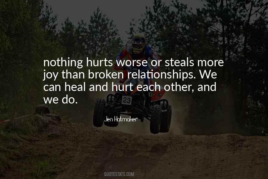 Nothing Hurts Worse Quotes #798339