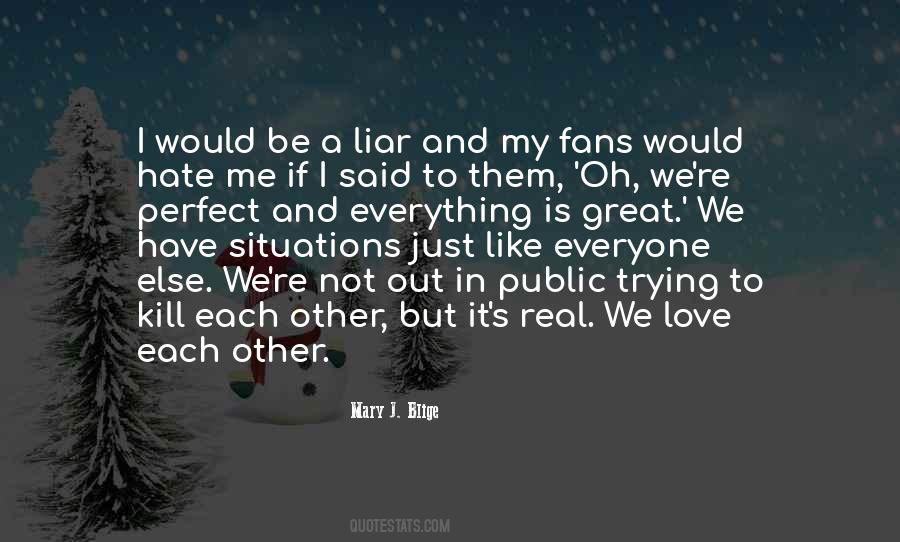 Nothing I Hate More Than A Liar Quotes #1735613