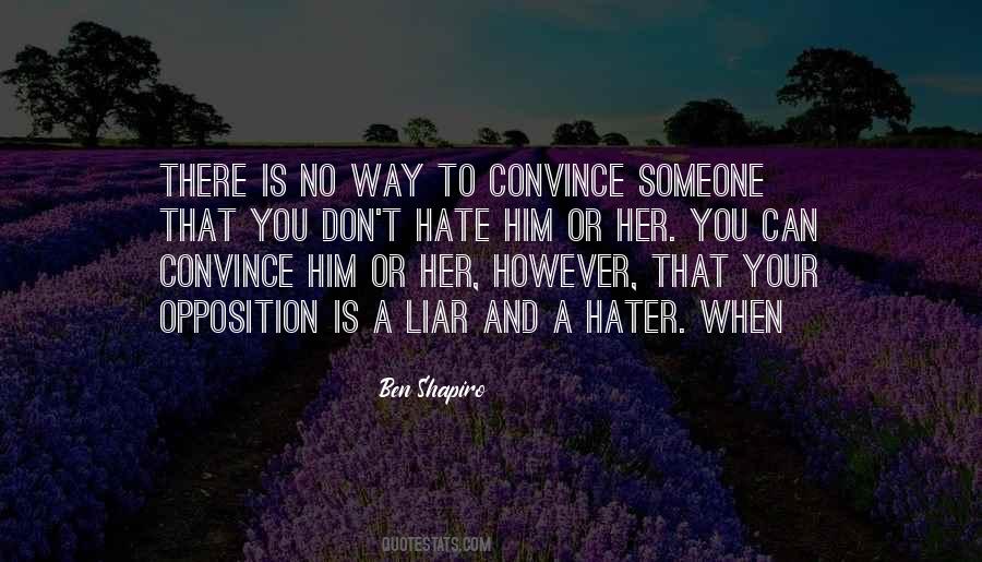 Nothing I Hate More Than A Liar Quotes #583179