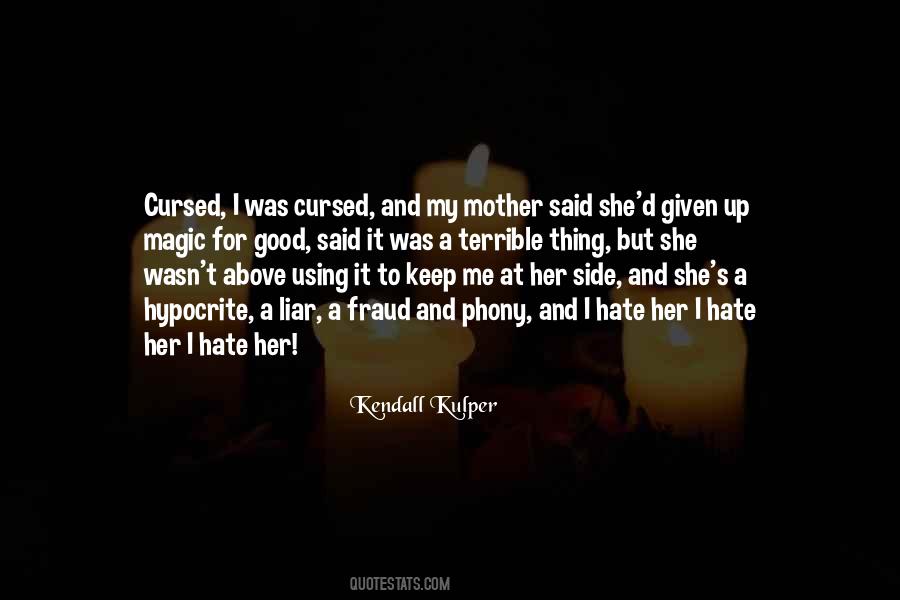 Nothing I Hate More Than A Liar Quotes #784473